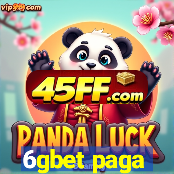 6gbet paga